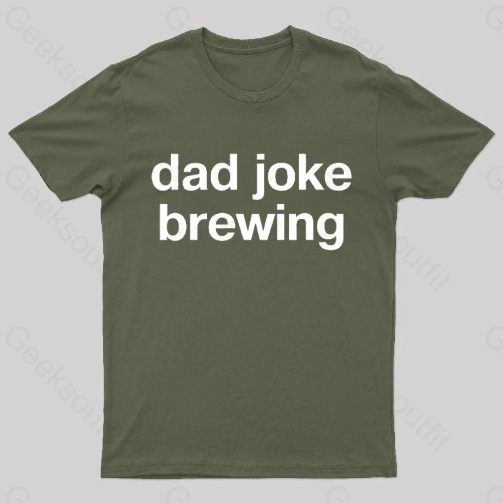 Dad Joke Brewing Geek T-Shirt Army Green / S