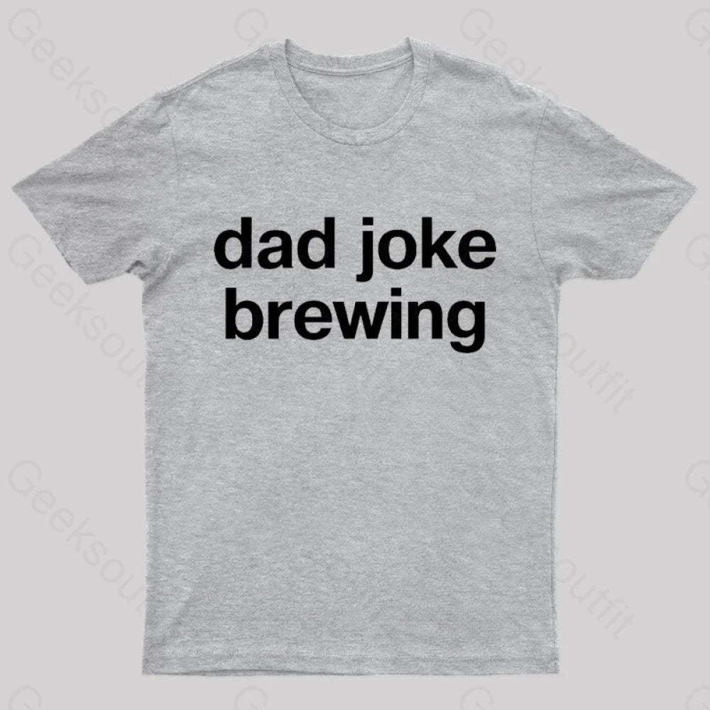 Dad Joke Brewing Geek T-Shirt Grey / S