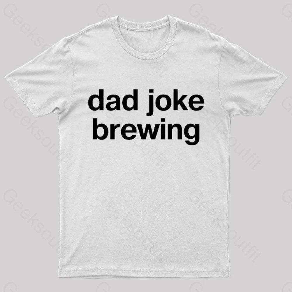 Dad Joke Brewing Geek T-Shirt White / S