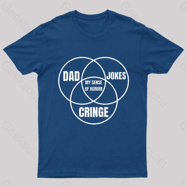 Dad Jokes Cringe My Sense Of Humor Nerd T-Shirt Navy / S