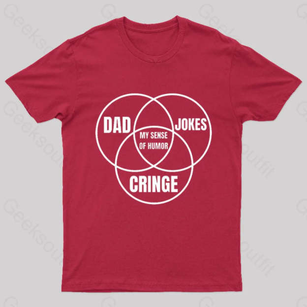 Dad Jokes Cringe My Sense Of Humor Nerd T-Shirt Red / S