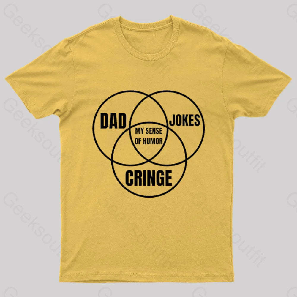 Dad Jokes Cringe My Sense Of Humor Nerd T-Shirt Yellow / S