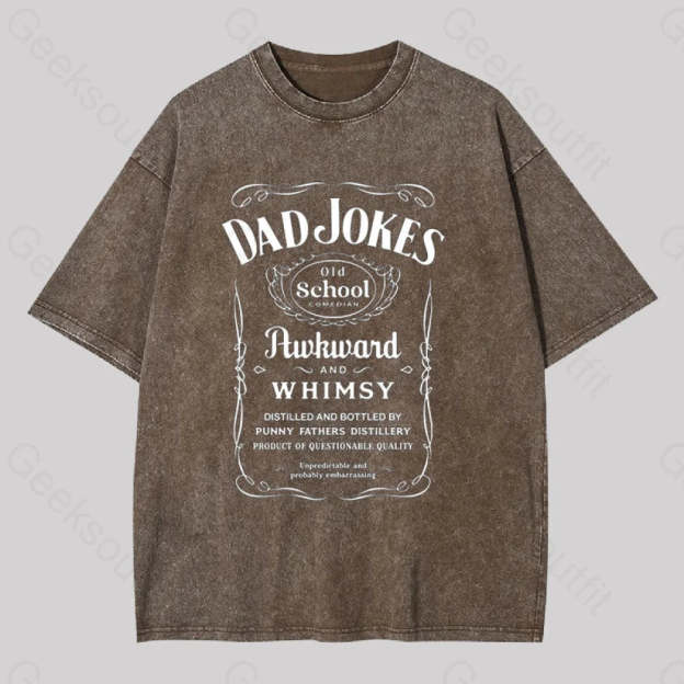 Dad Jokes Distillery Geek Washed T-Shirt Coffee / S