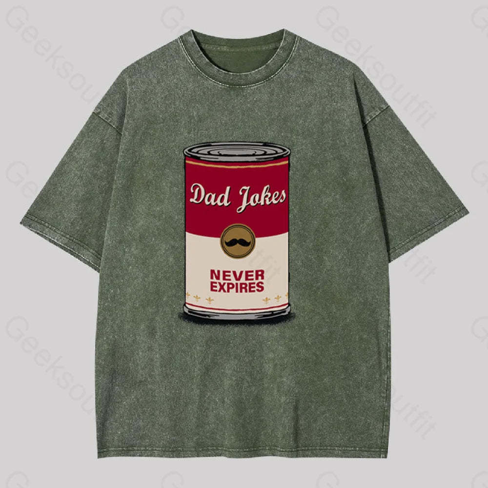 Dad Jokes Never Expire Washed T-Shirt Army Green / S