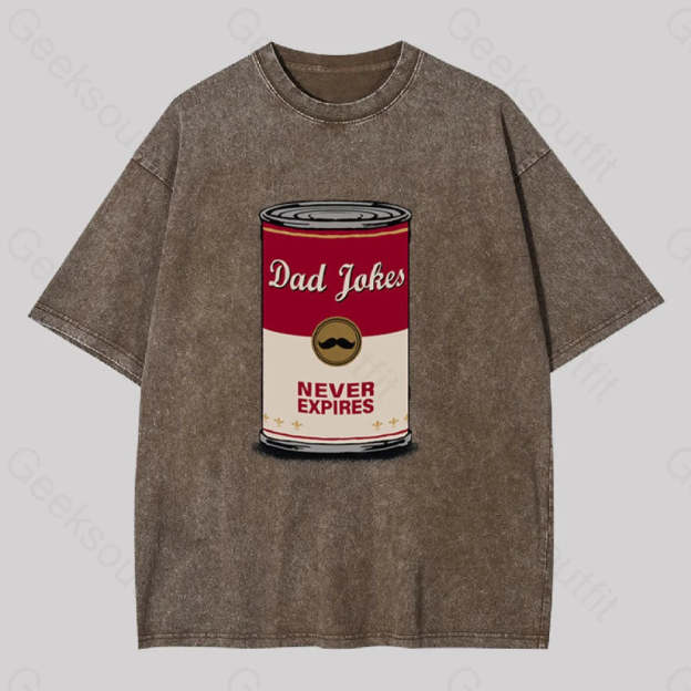 Dad Jokes Never Expire Washed T-Shirt Coffee / S