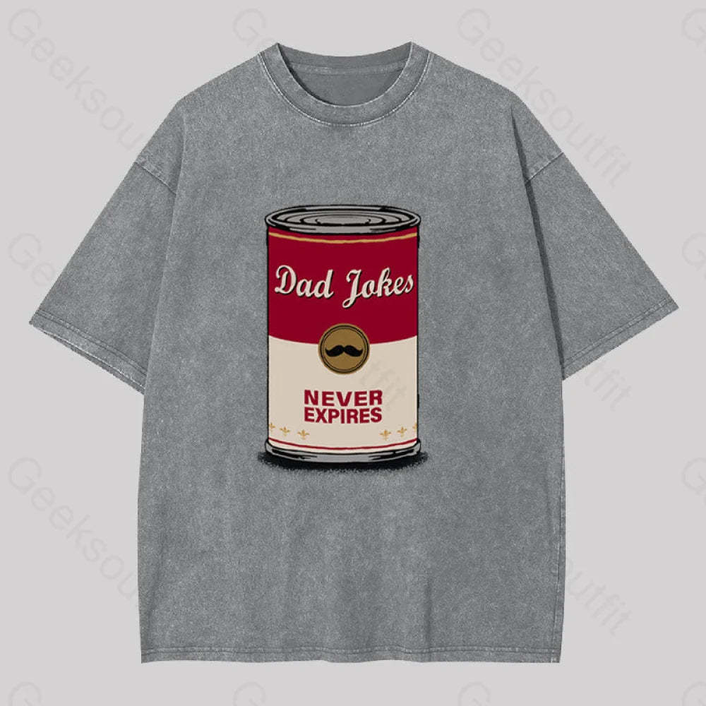 Dad Jokes Never Expire Washed T-Shirt Grey / S