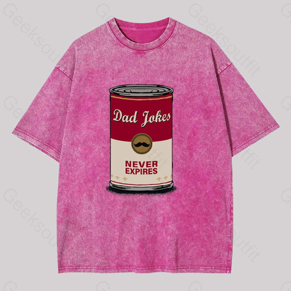 Dad Jokes Never Expire Washed T-Shirt Rose Red / S