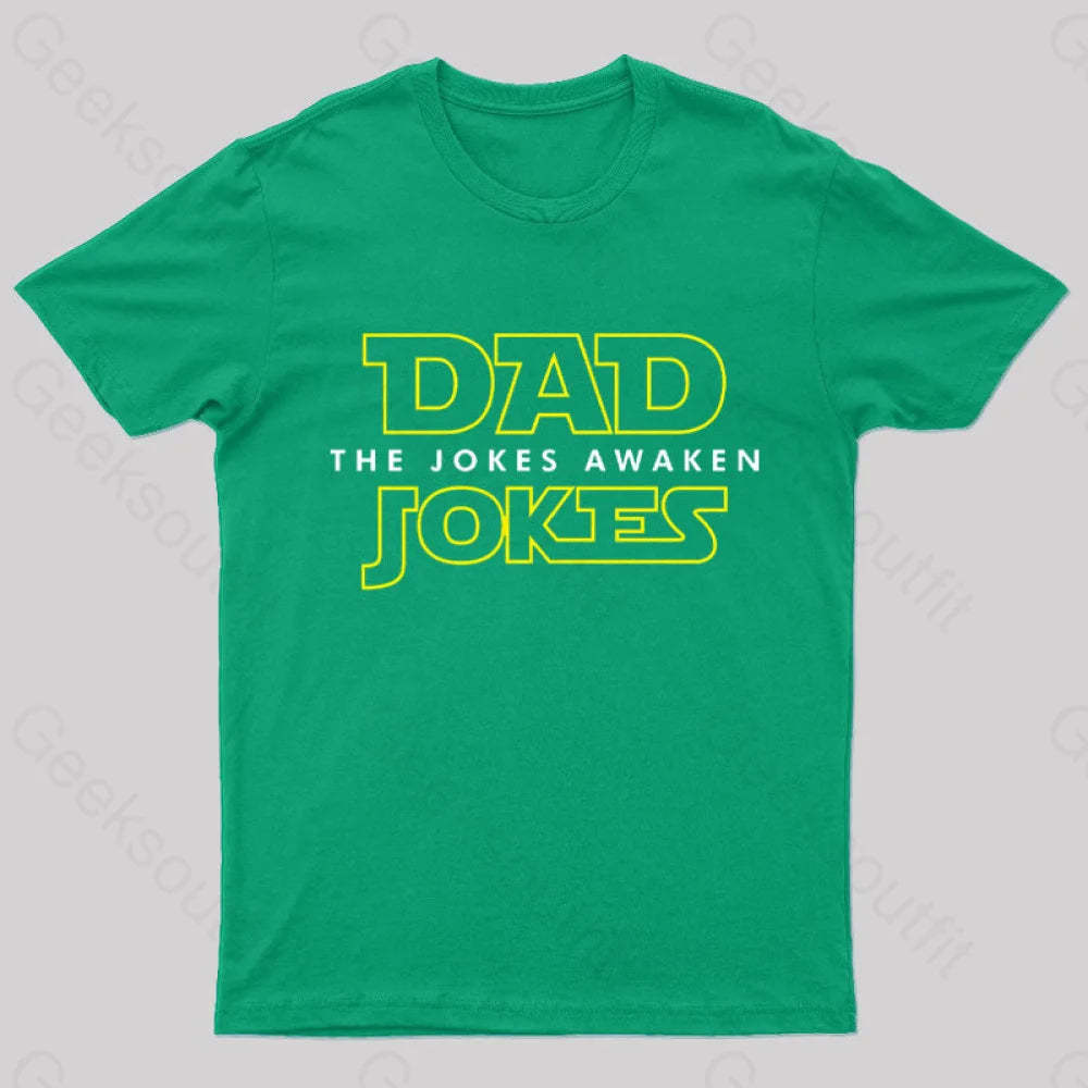 Dad Jokes The Awaken Geek T-Shirt Green / S