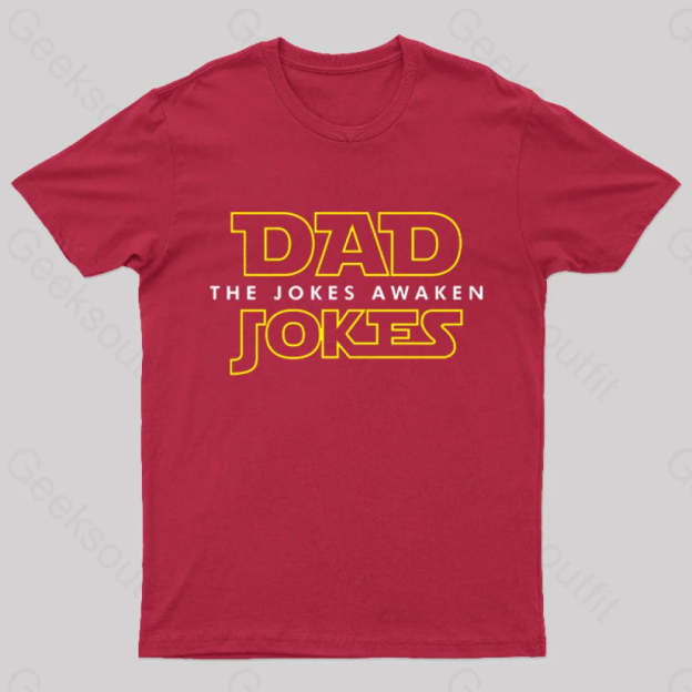 Dad Jokes The Awaken Geek T-Shirt Red / S