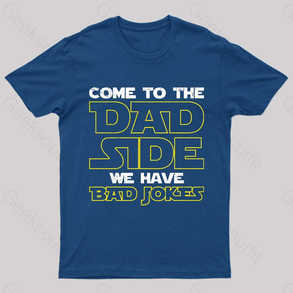 Dad Side We Have Bad Jokes Geek T-Shirt Navy / S