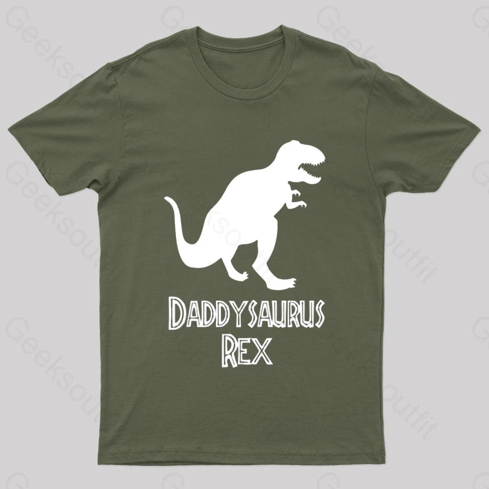 Daddysaurus Rex Geek T-Shirt Army Green / S