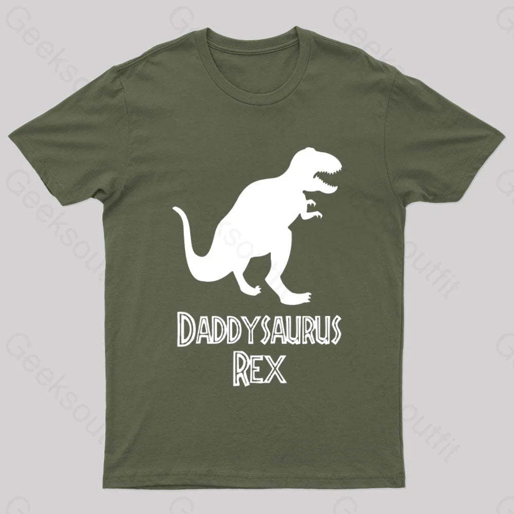 Daddysaurus Rex Geek T-Shirt Army Green / S