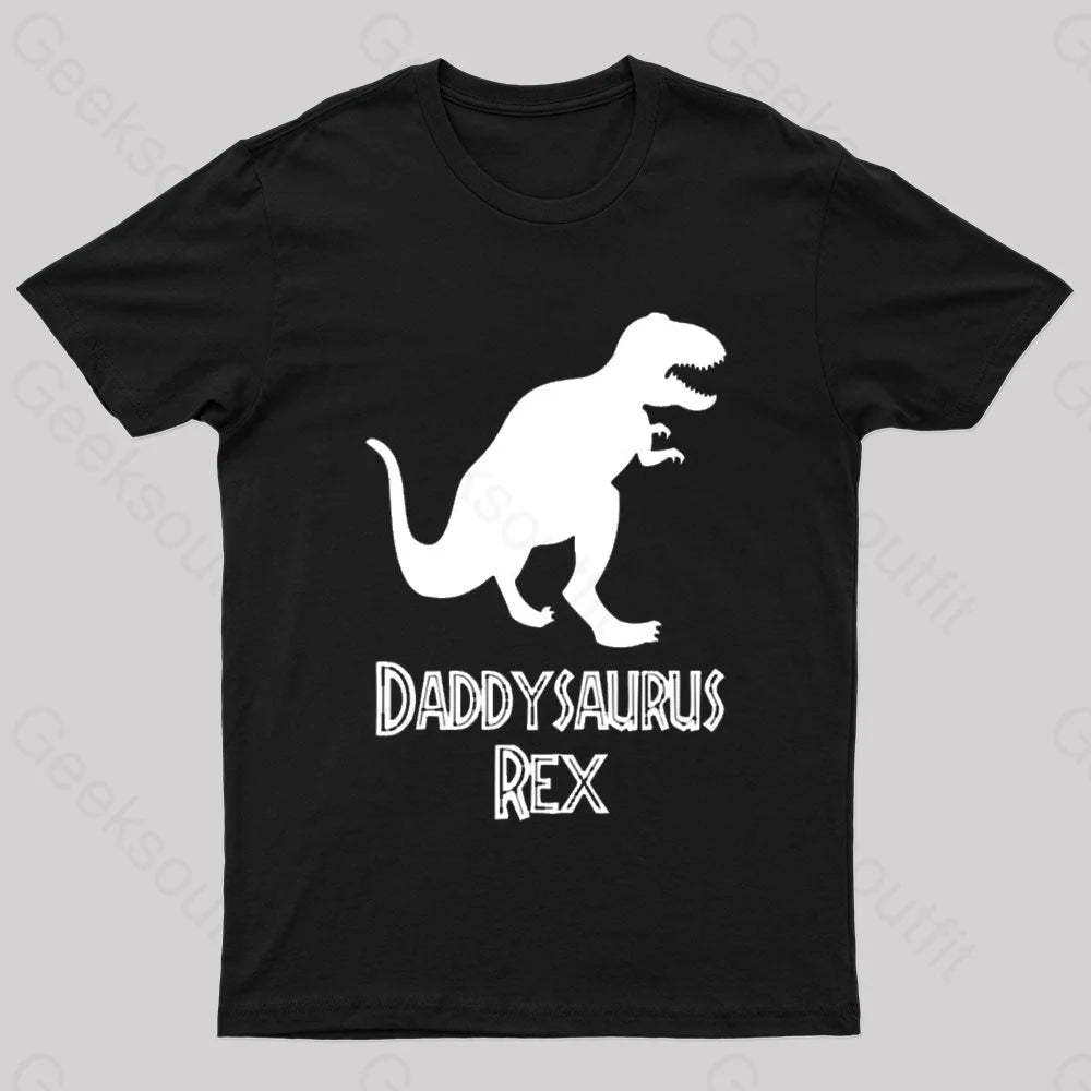 Daddysaurus Rex Geek T-Shirt Black / S