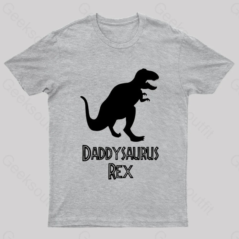 Daddysaurus Rex Geek T-Shirt Grey / S