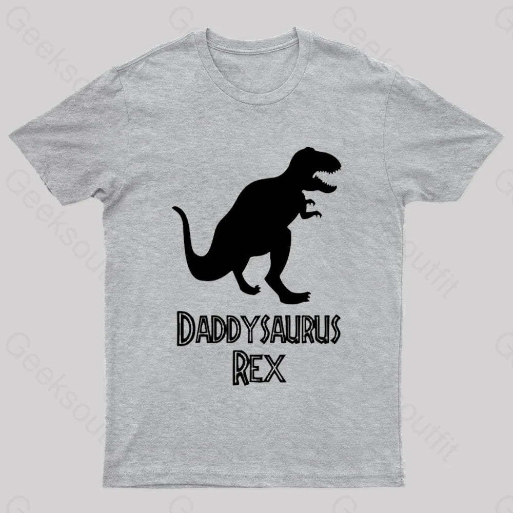 Daddysaurus Rex Geek T-Shirt Grey / S