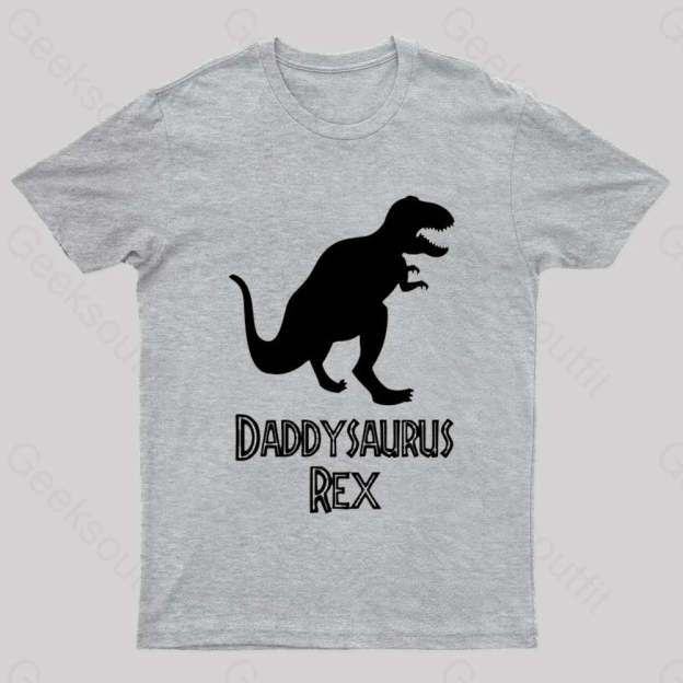 Daddysaurus Rex Geek T-Shirt Grey / S