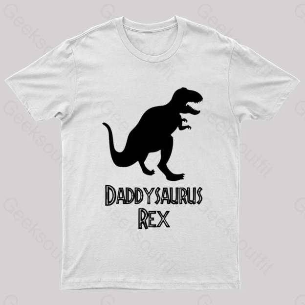 Daddysaurus Rex Geek T-Shirt White / S