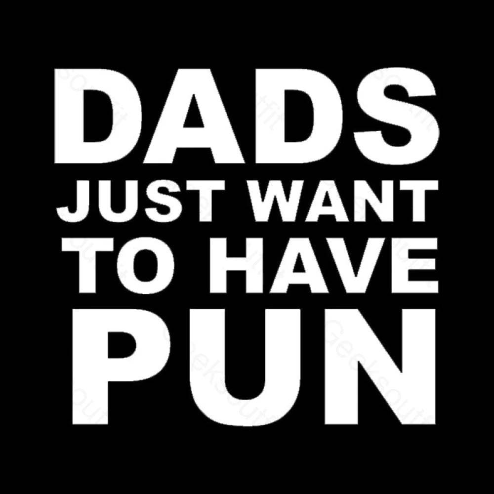 Dads Just Want To Have Pun Nerd T-Shirt