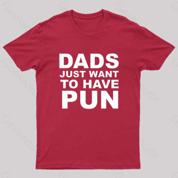 Dads Just Want To Have Pun Nerd T-Shirt Red / S