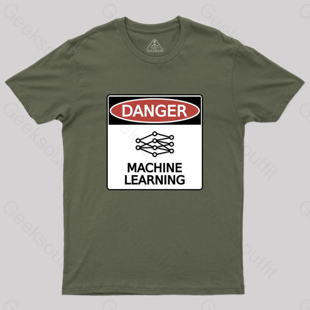 Danger: Machine Learning T-Shirt Army Green / S