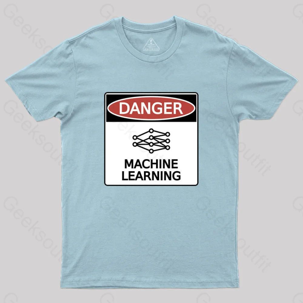Danger: Machine Learning T-Shirt Light Blue / S