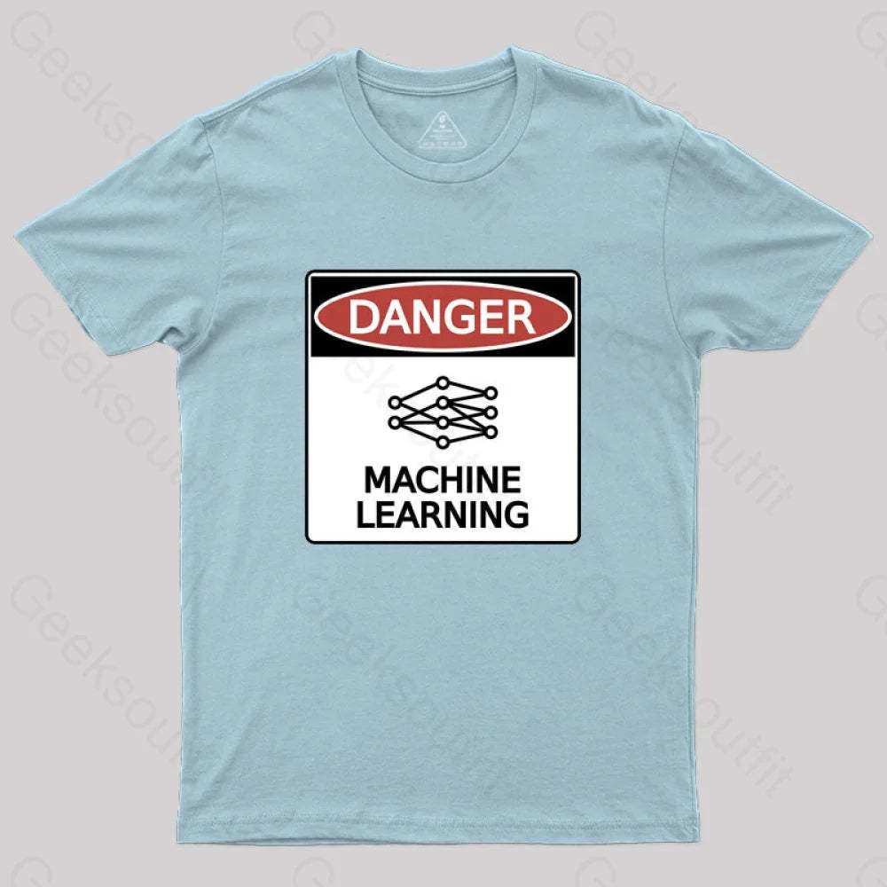 Danger: Machine Learning T-Shirt Light Blue / S