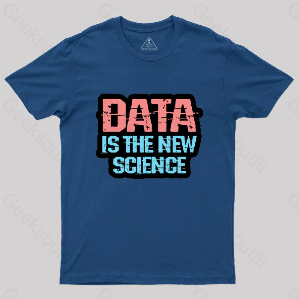 Data Is The New Science T-Shirt Navy / S