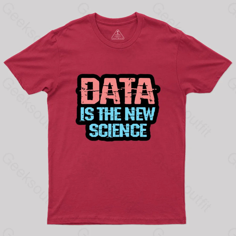 Data Is The New Science T-Shirt Red / S