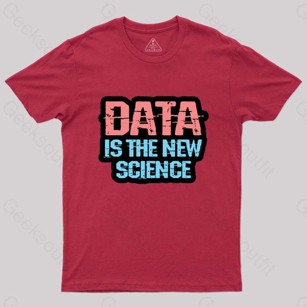 Data Is The New Science T-Shirt Red / S