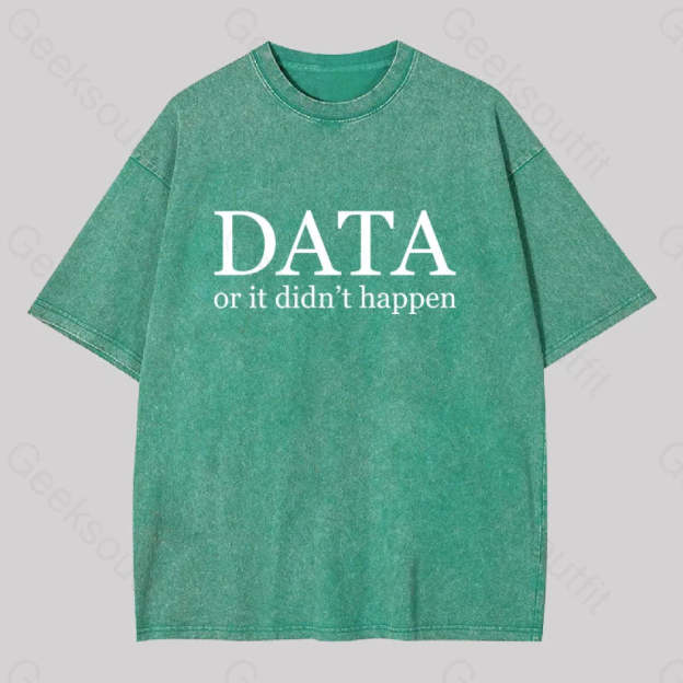 Data Or It Didn?��t Happen Washed T-Shirt Grass Green / S