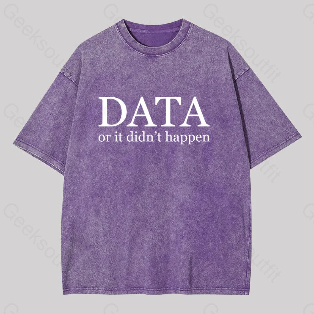 Data Or It Didn?��t Happen Washed T-Shirt Purple / S
