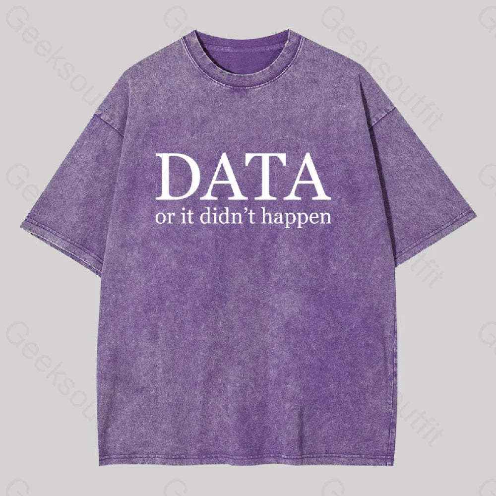 Data Or It Didn?��t Happen Washed T-Shirt Purple / S