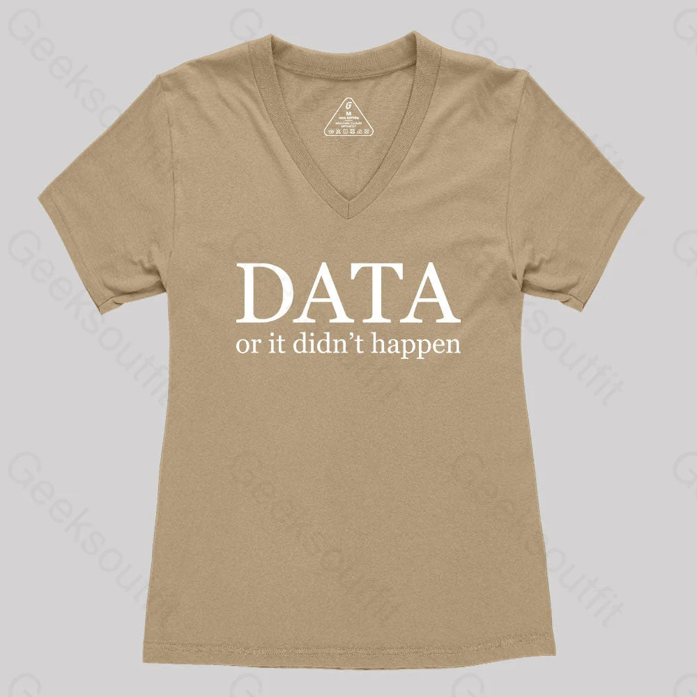 Data Or It Didn’t Happen Women’s V-Neck T-Shirt Khaki / S