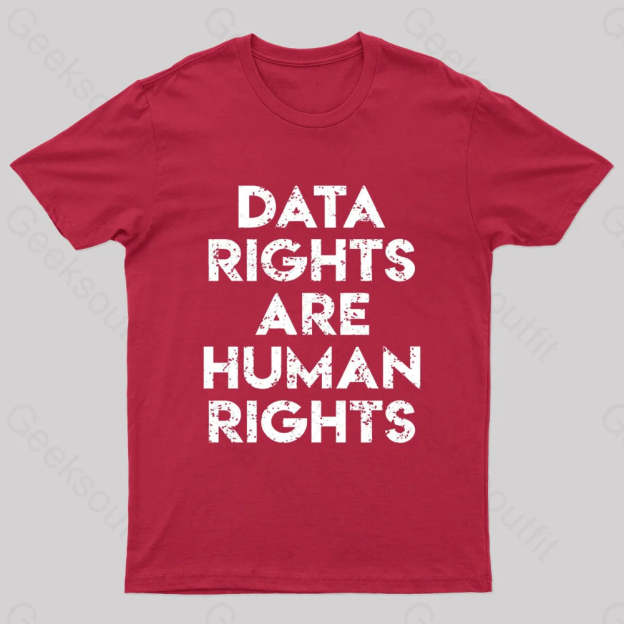 Data Rights Are Human Geek T-Shirt Red / S