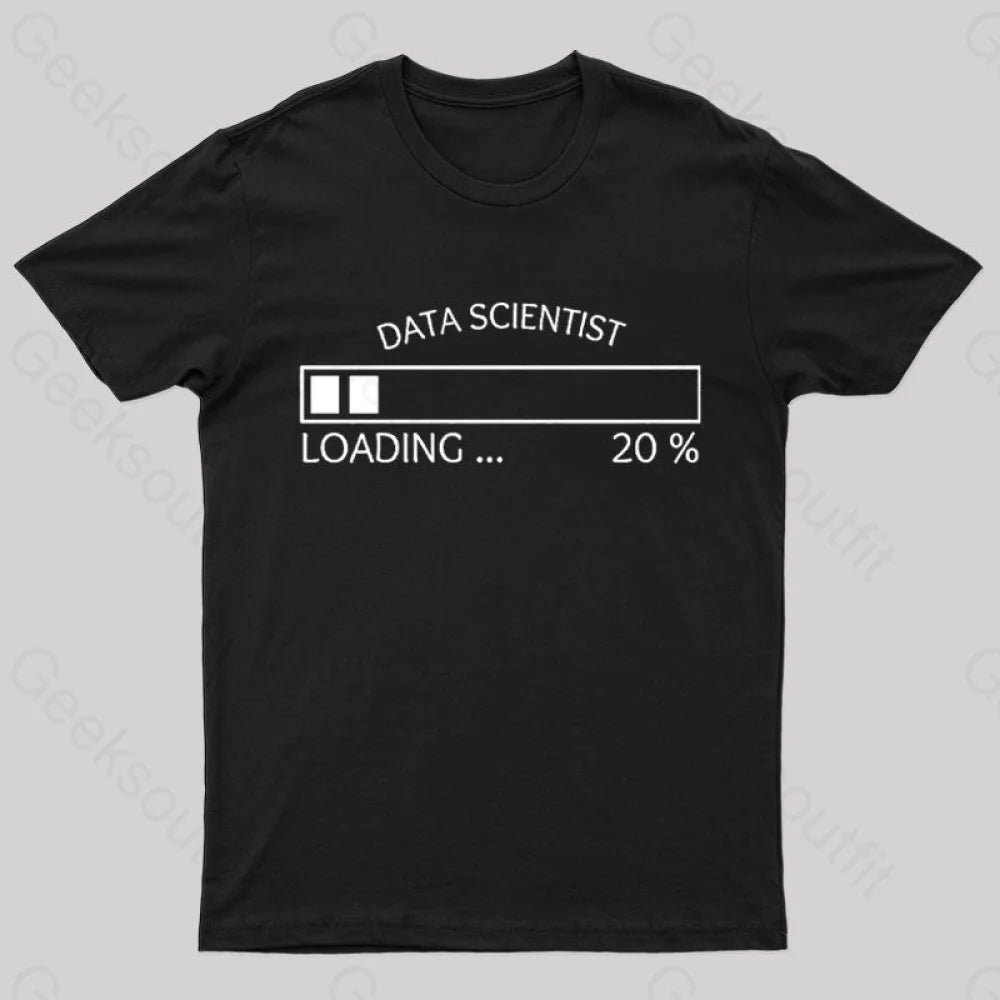 Data Scientist Loading 20 % Nerd T-Shirt Black / S