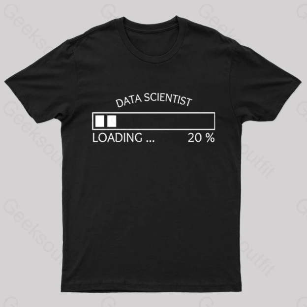 Data Scientist Loading 20 % Nerd T-Shirt Black / S