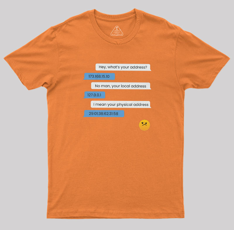 What's Your Address Geek T-Shirt