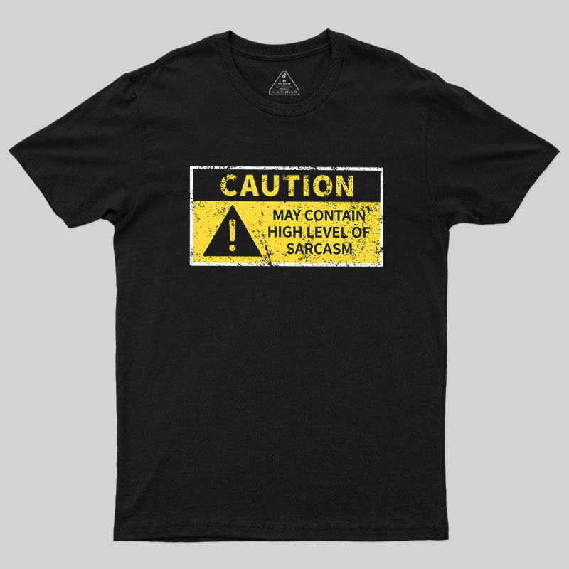 High Level Sarcasm Geek T-Shirt