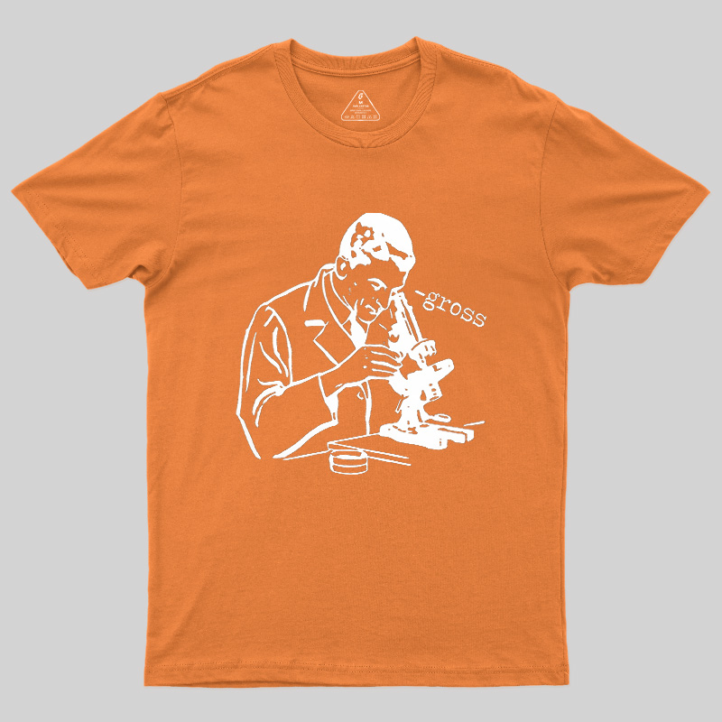 Microscope Lab Gross Humor Geek T-Shirt