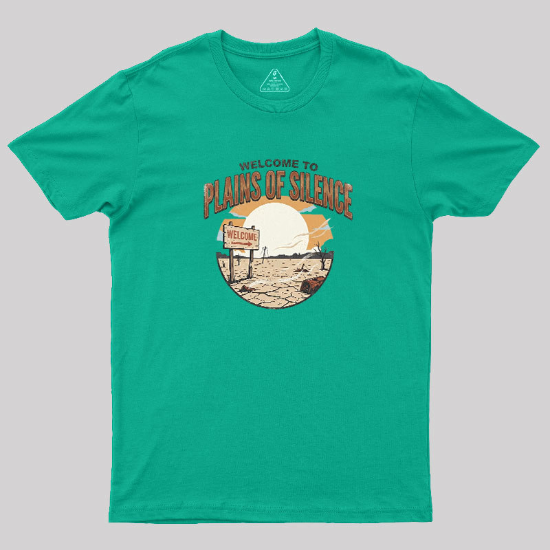 Welcome To Plains Of Silence Geek T-Shirt