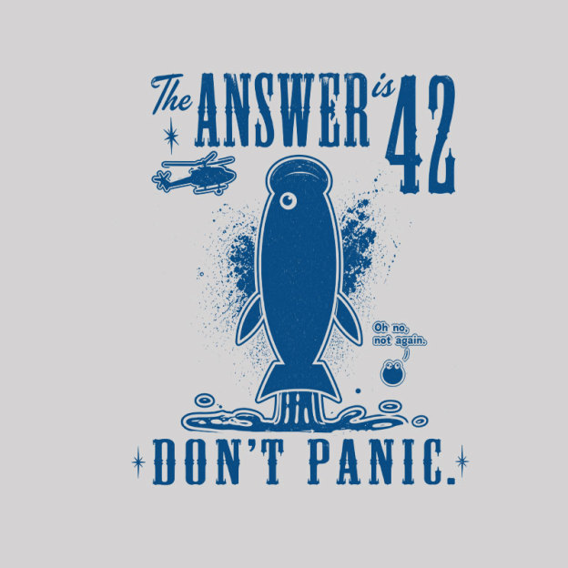 The Answer is 42 Don't Panic Geek T-Shirt