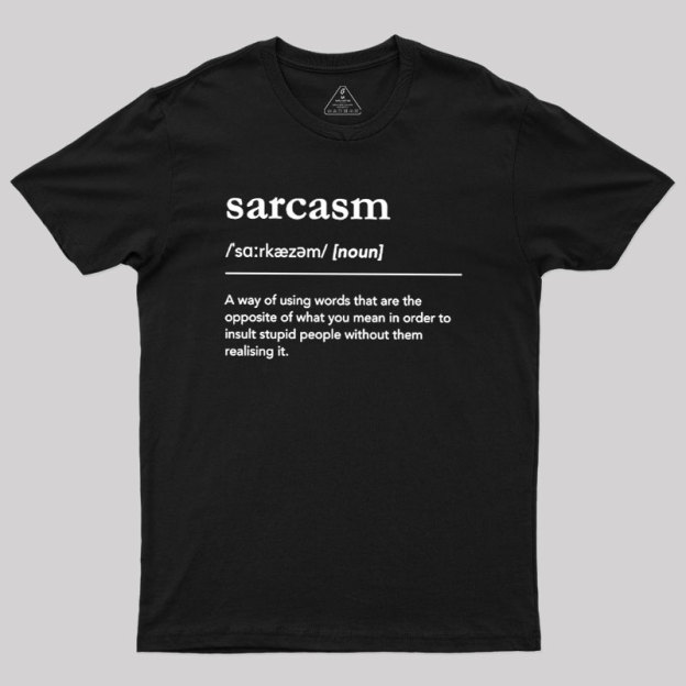 Funny Sarcasm Definition Geek T-Shirt