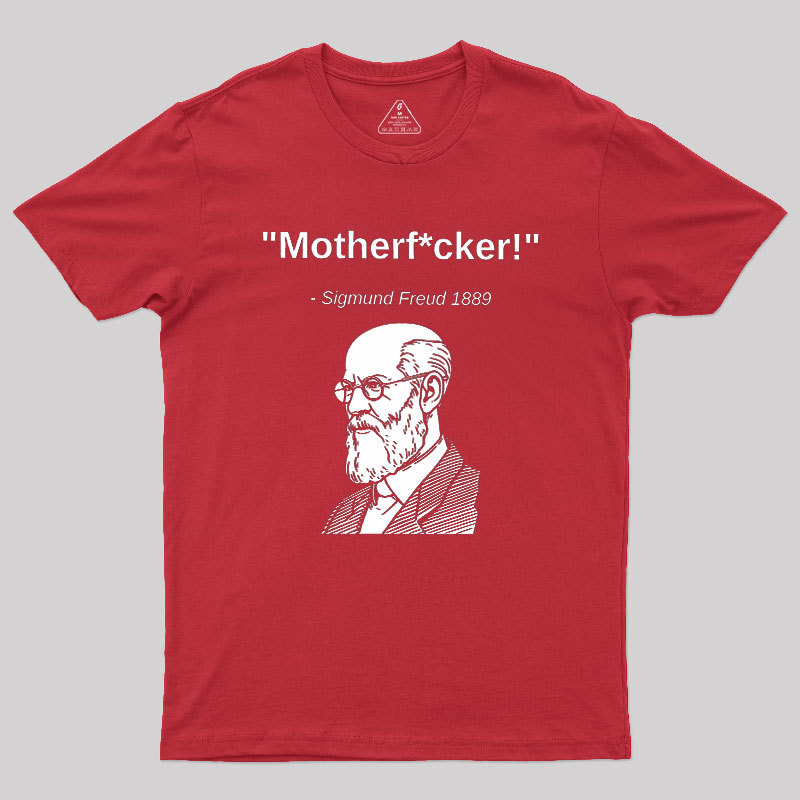 Funny History Sigmund Freud Quote Geek T-Shirt