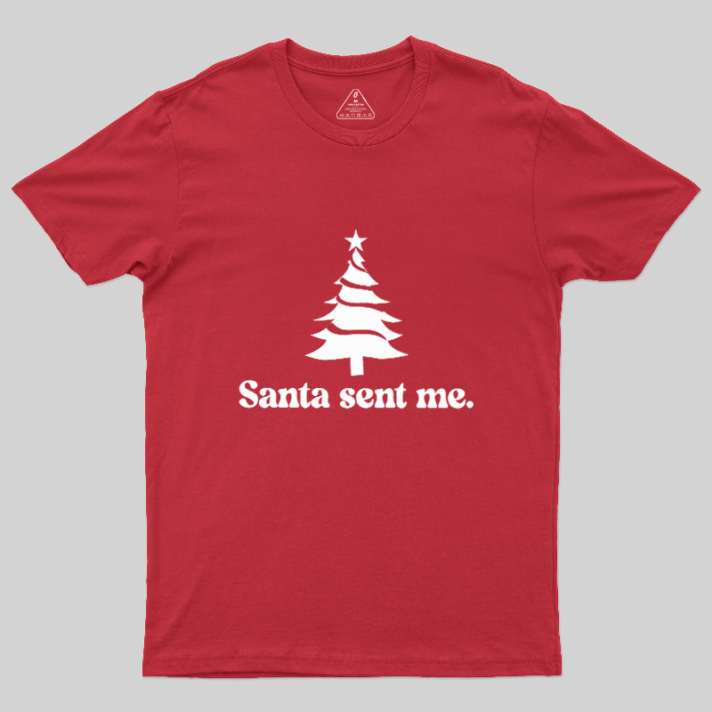 Santa Sent Me Geek T-Shirt