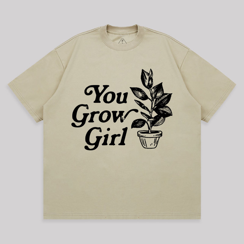 You Grow Girl Unisex Oversized T-shirt
