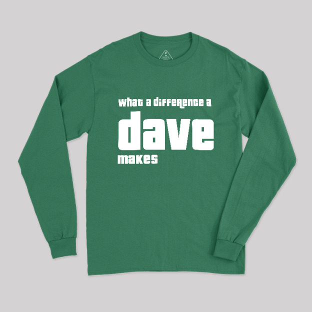 What A Difference A Dave Makes Geek Long Sleeve T-Shirt