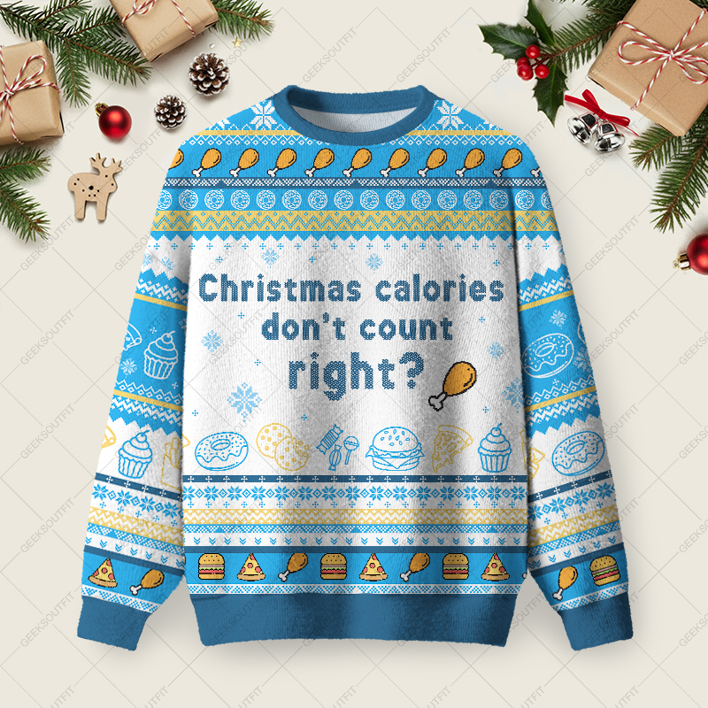 Christmas Calories Don’t Count Ugly Christmas Fuzzy Fleece Sweatshirt
