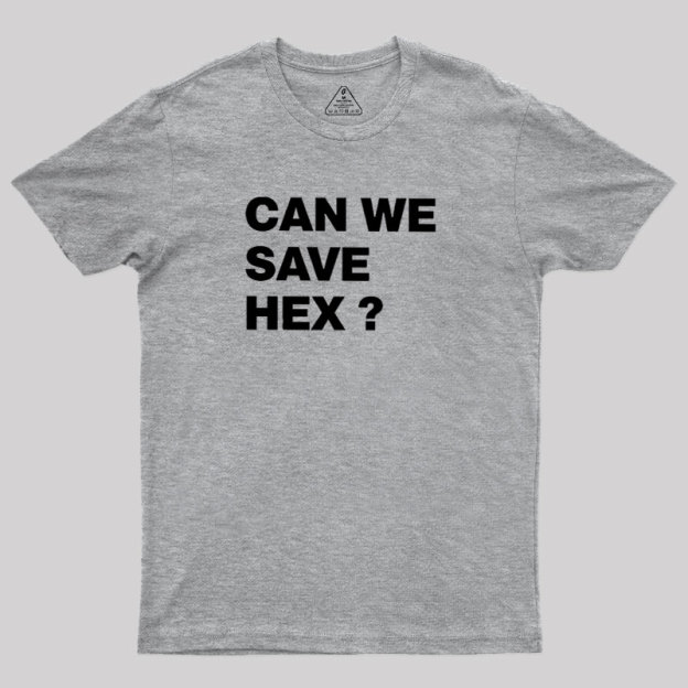 Can We Save Hex Geek T-Shirt