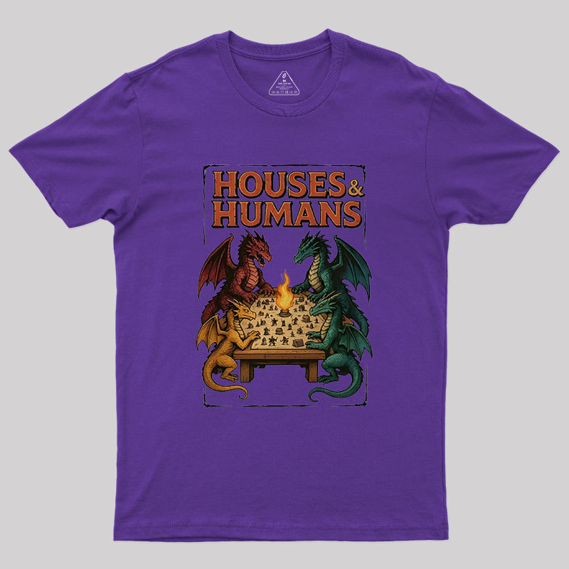 Houses Humans Game Versus Geek T-Shirt
