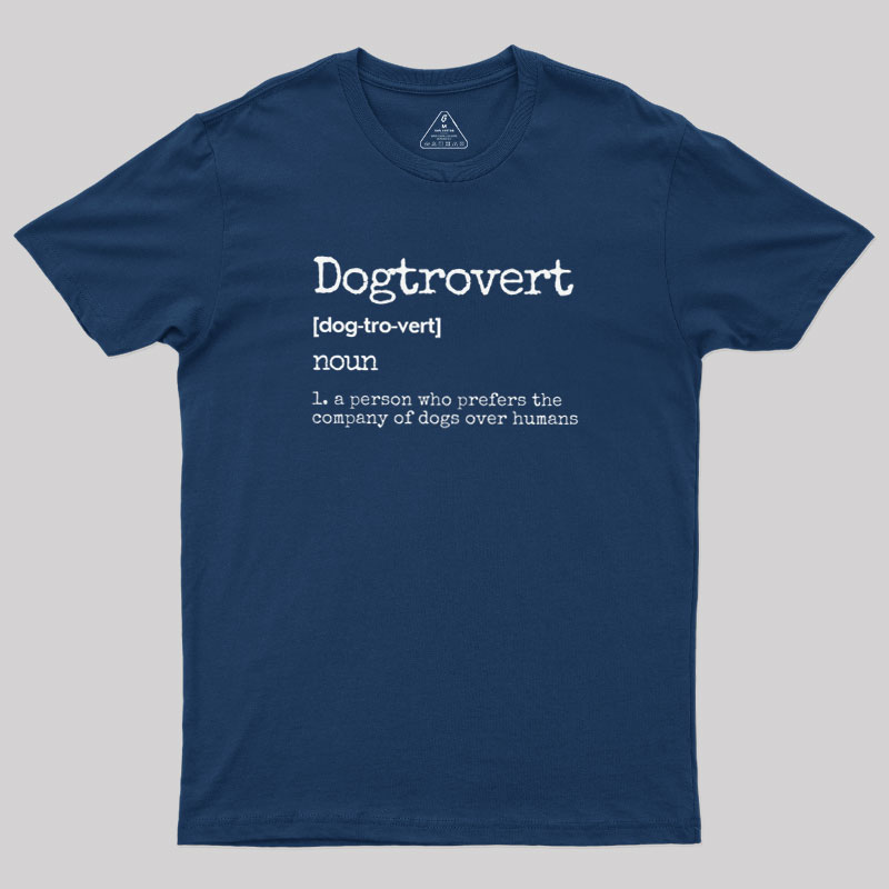 Dogtrovert Definition Geek T-Shirt